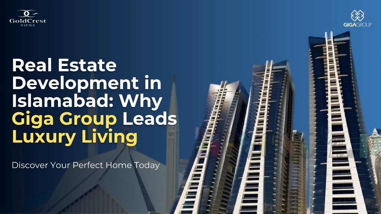 High-rise luxury apartments and commercial towers by Giga Group in Islamabad